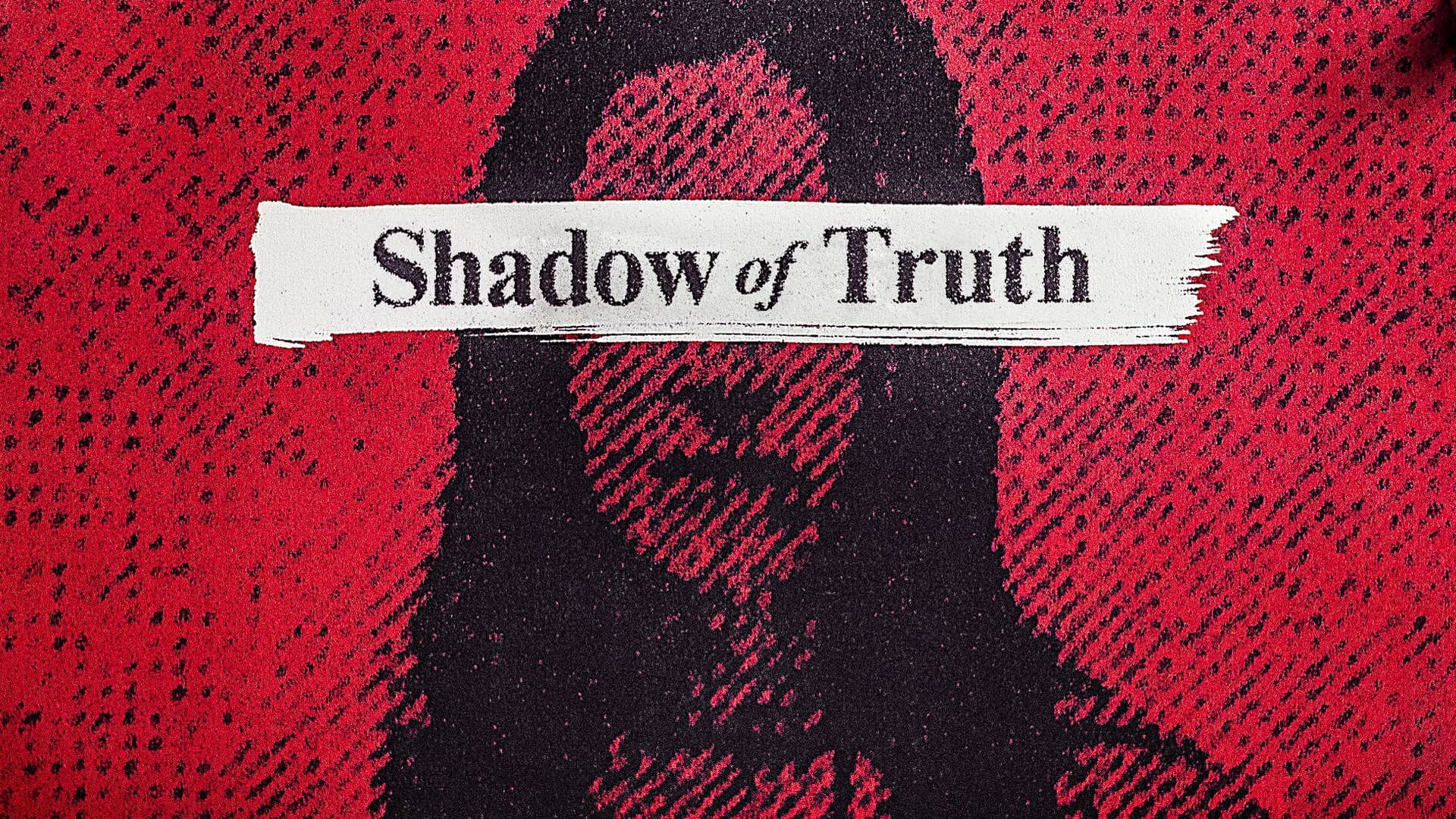 Backdrop for Shadow of Truth