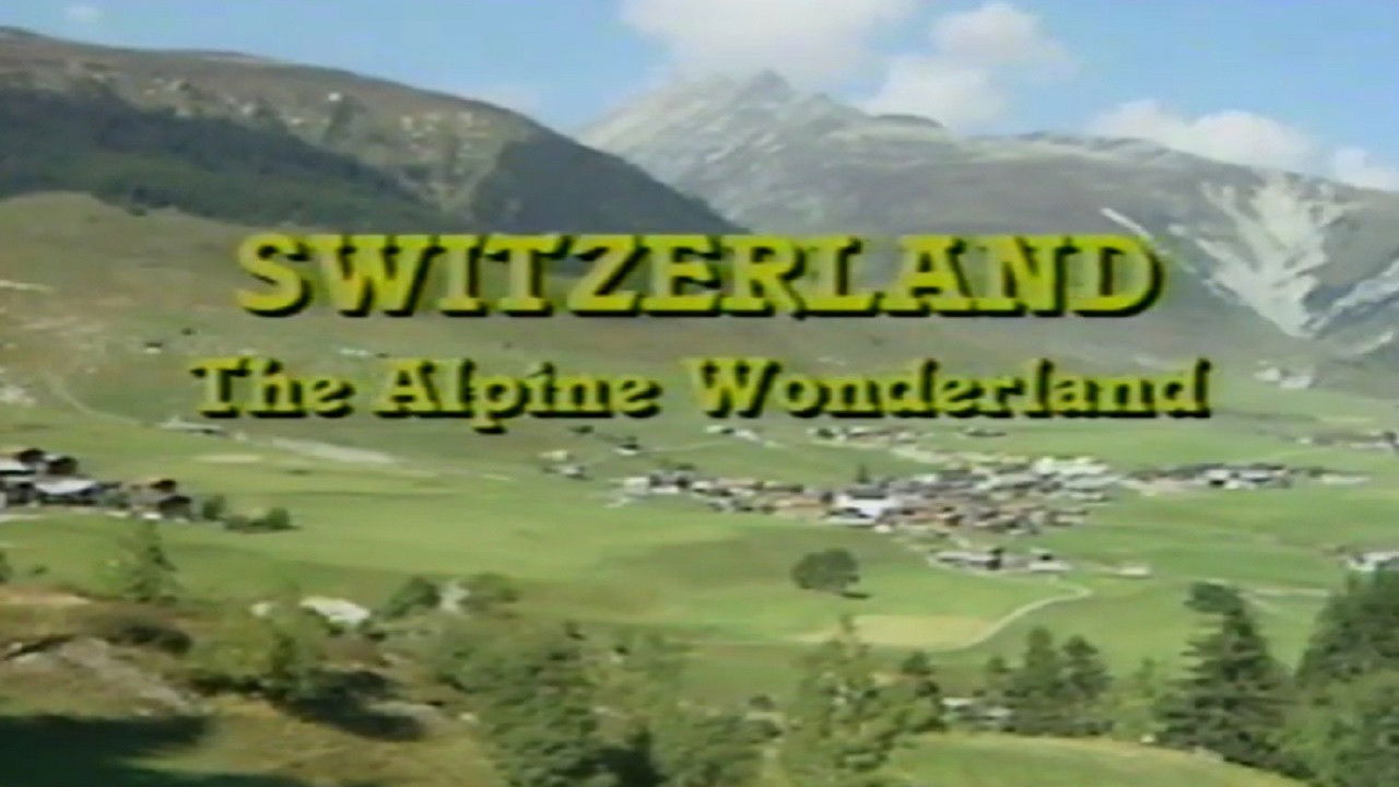 Backdrop for Switzerland: The Alpine Wonderland