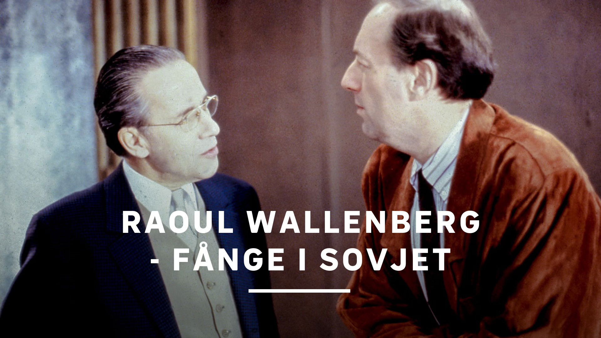 Backdrop for Raoul Wallenberg - fånge i Sovjet