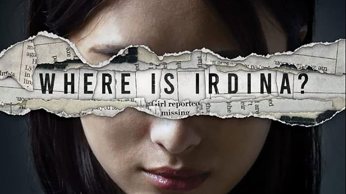 Backdrop for The Disappearance of Irdina Adhwa