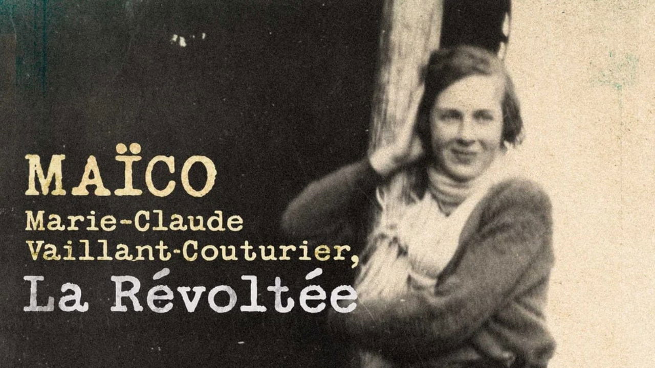 Backdrop for Maïco : Marie-Claude Vaillant-Couturier, la révoltée