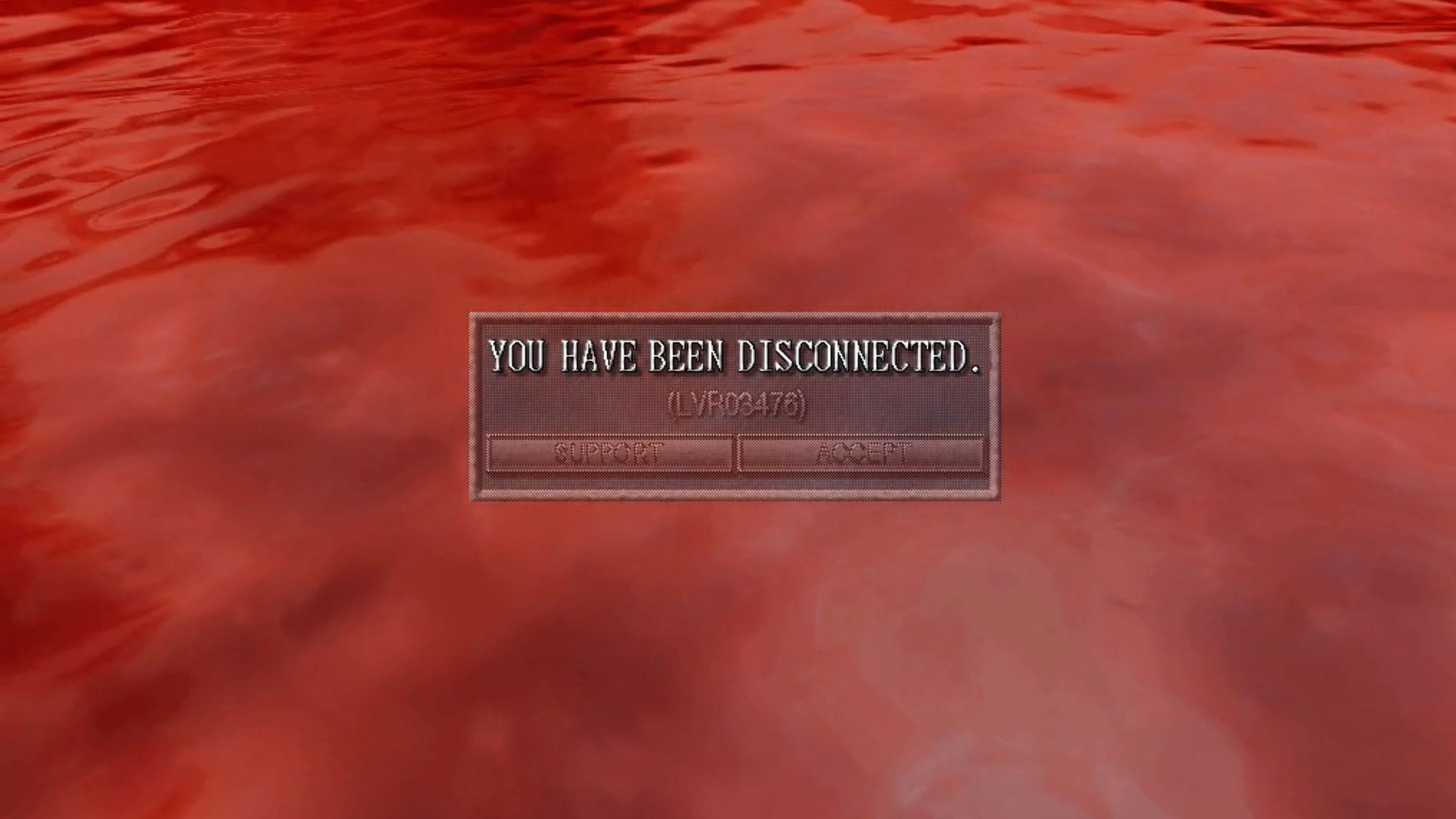 Backdrop for >YOU HAVE BEEN DISCONNECTED.