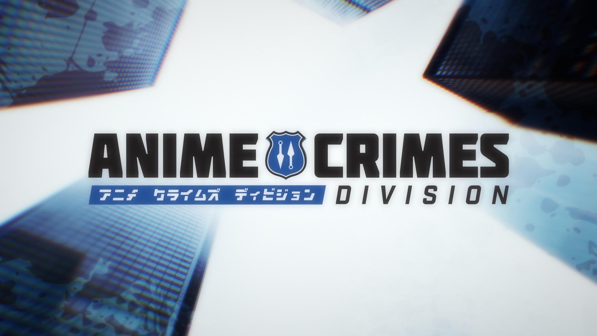 Backdrop for Anime Crimes Division