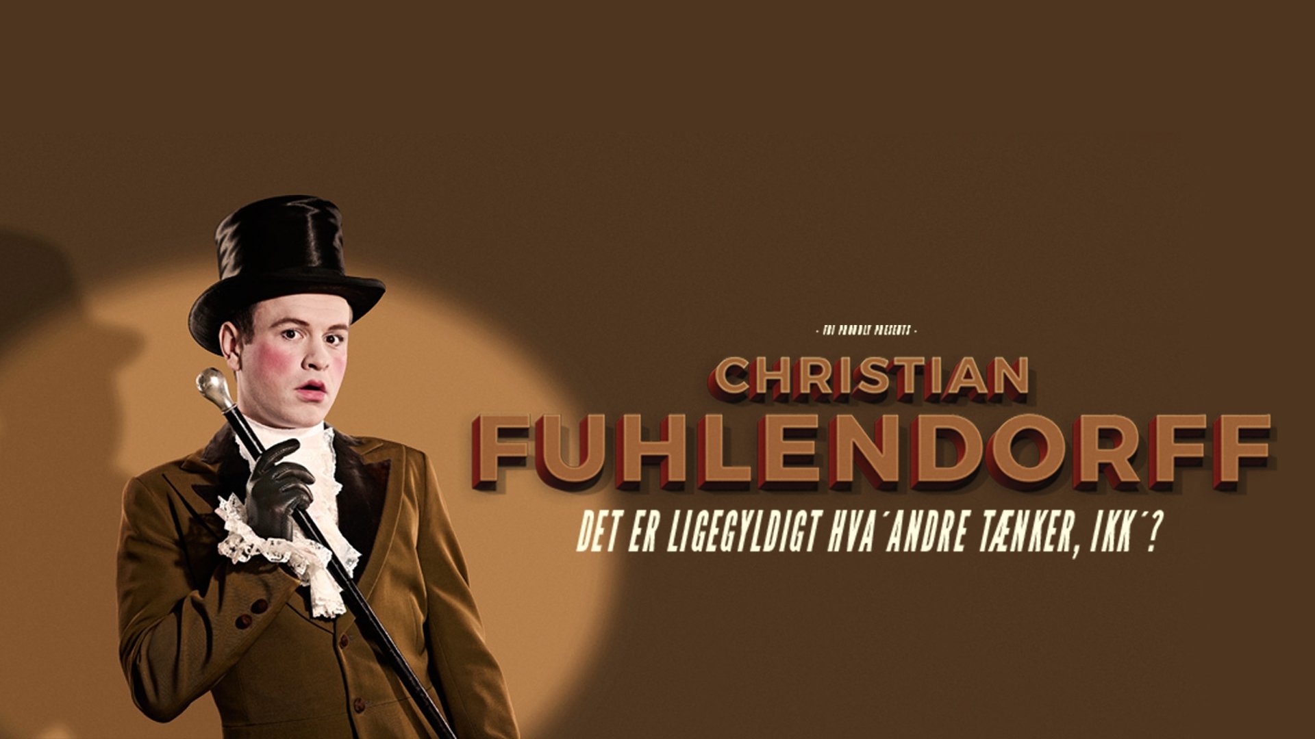 Backdrop for Christian Fuhlendorff - Det er ligegyldigt hva' andre tænker, ikk'?