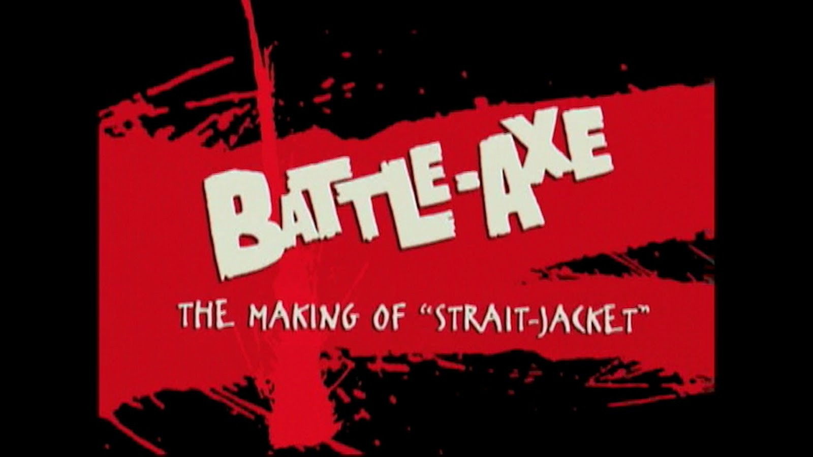 Backdrop for Battle-Axe: the Making of 'Strait-Jacket'
