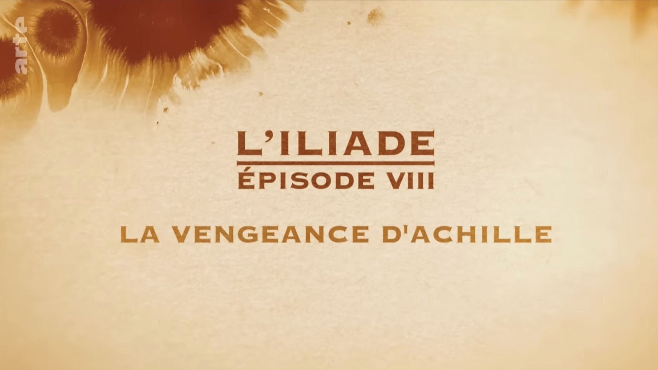 Backdrop for La vengeance d'Achille - L'Iliade Épisode 8 - Les grands mythes