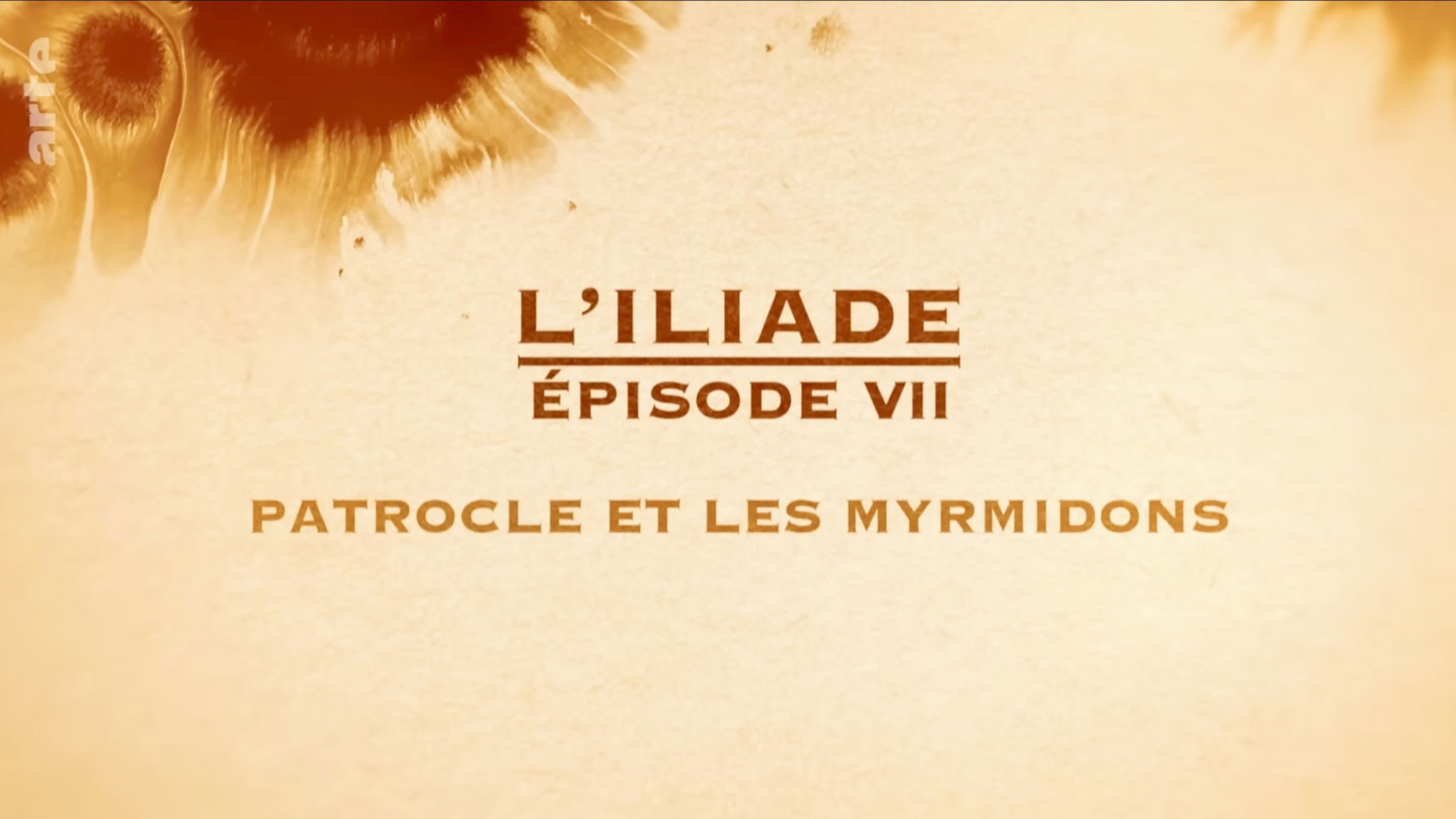 Backdrop for Patrocle et les Myrmidons - L'Iliade Épisode 7 - Les grands mythes