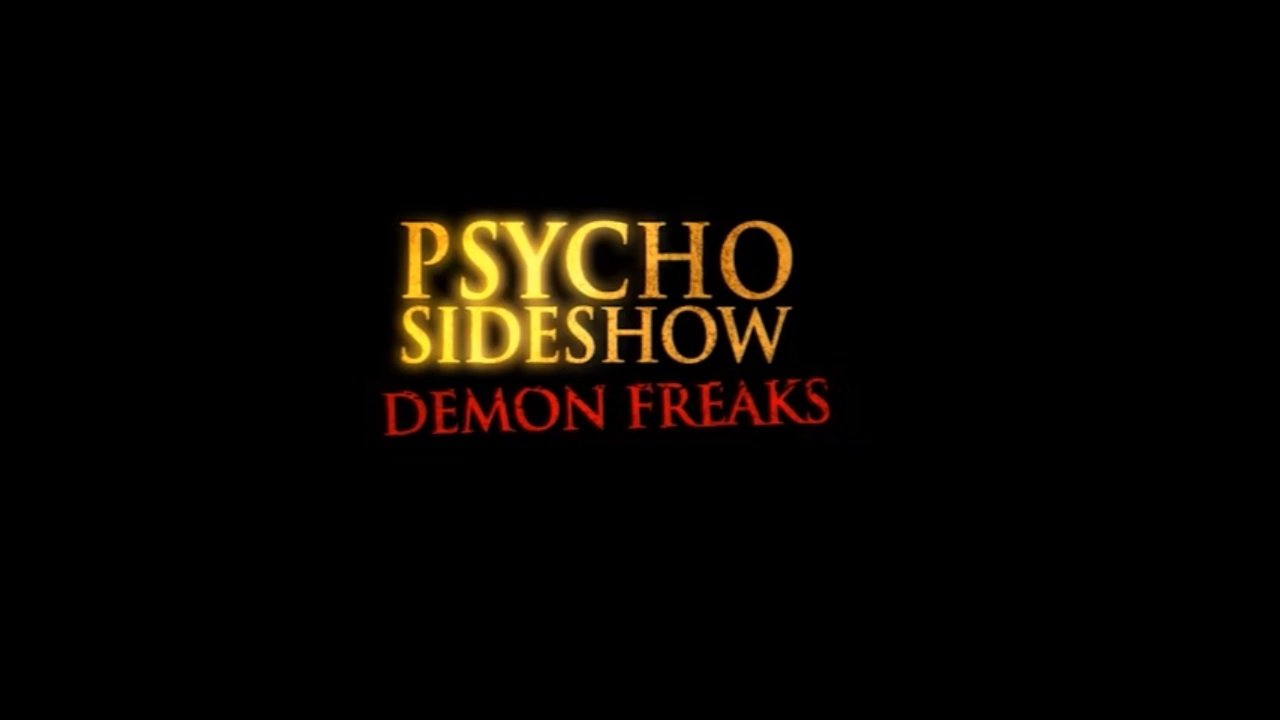 Backdrop for Psycho Sideshow: Demon Freaks