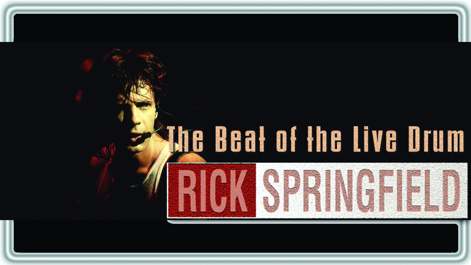 Backdrop for Rick Springfield: The Beat of the Live Drum