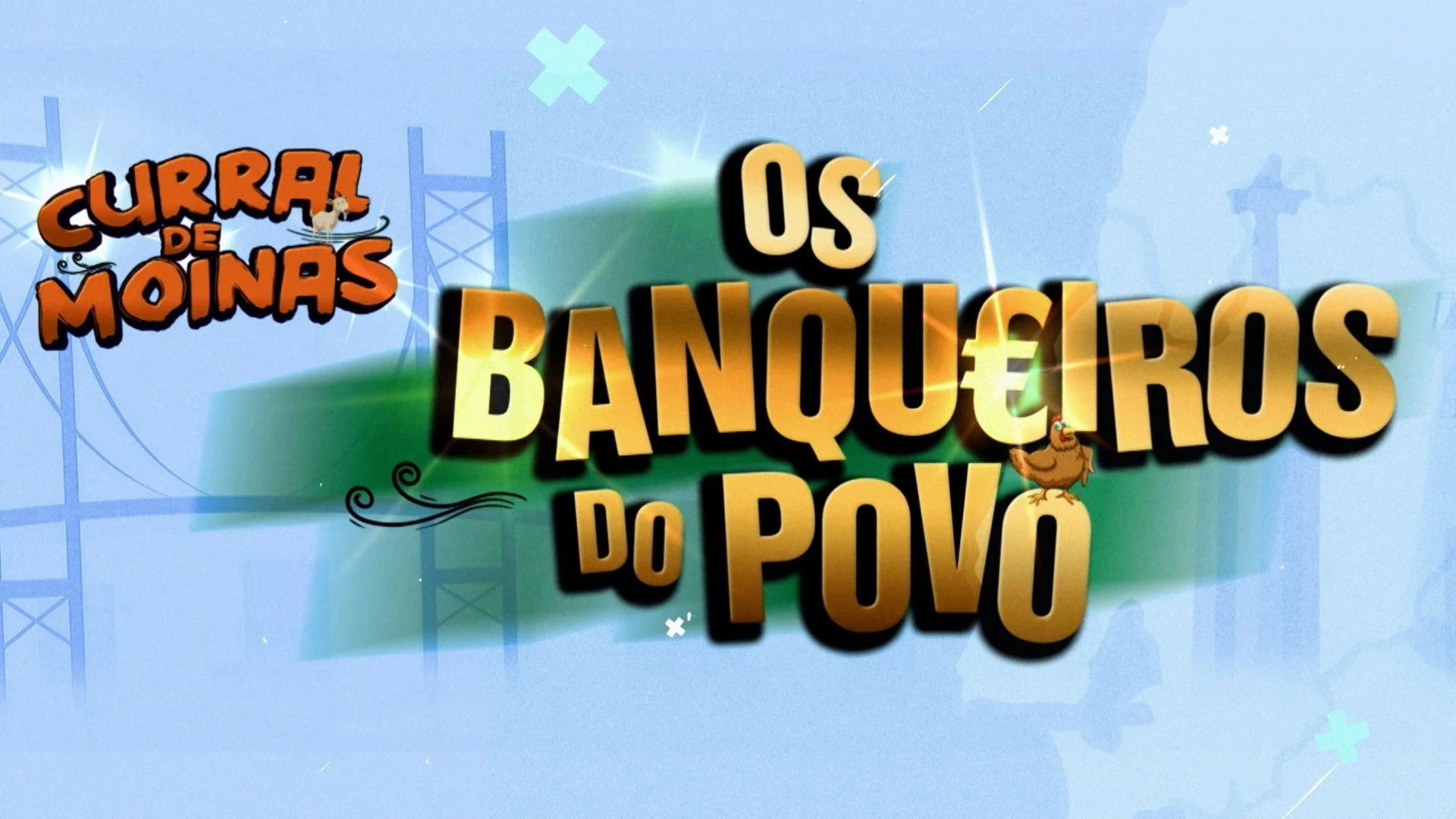 Backdrop for Curral de Moinas: Os Banqueiros do Povo - A Série