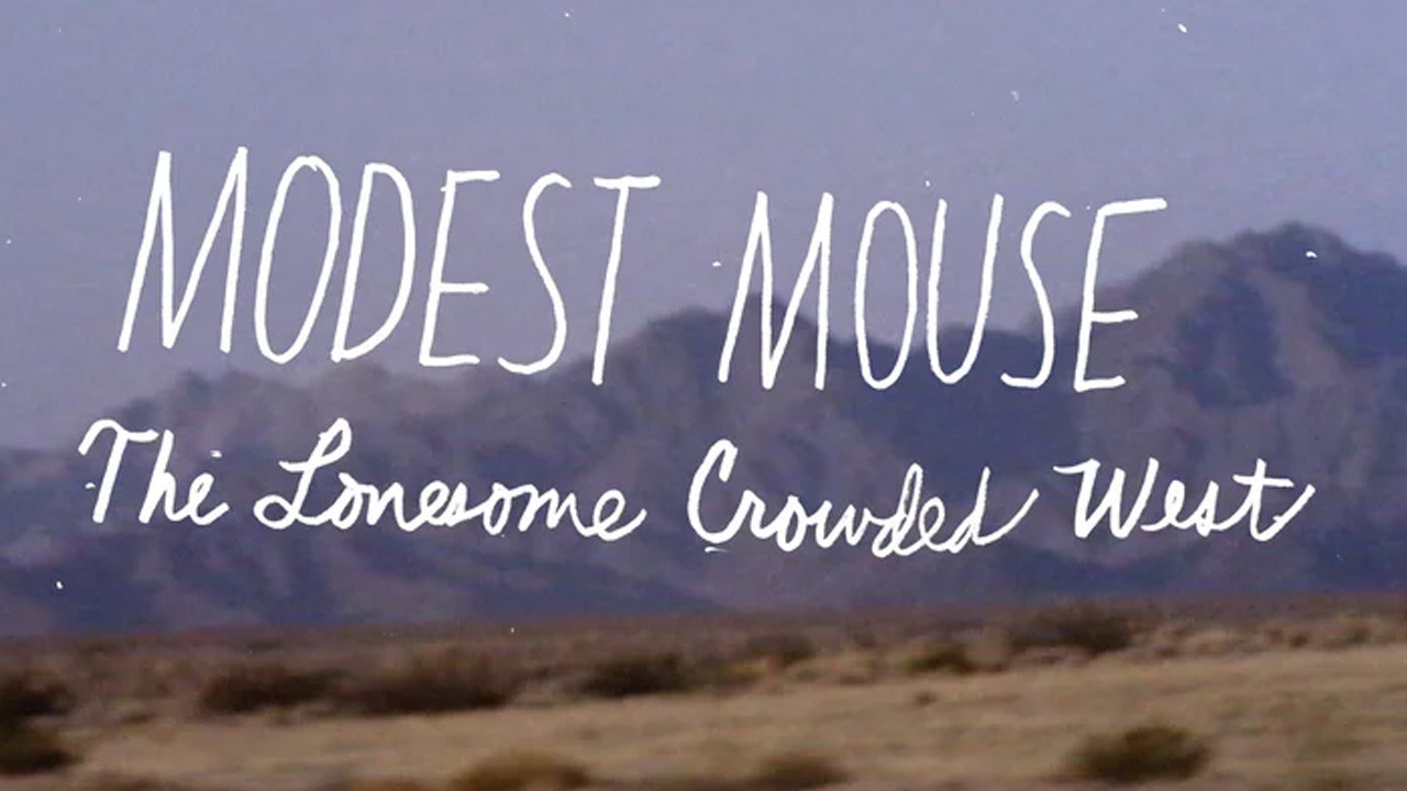 Backdrop for Modest Mouse: The Lonesome Crowded West