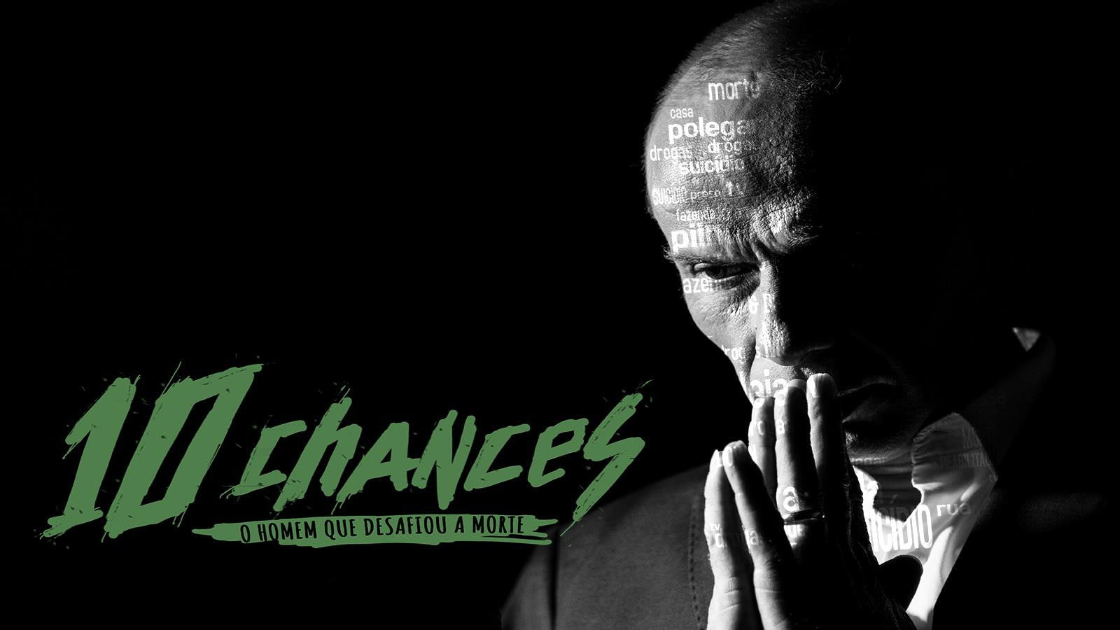Backdrop for 10 Chances - O Homem que Desafiou a Morte