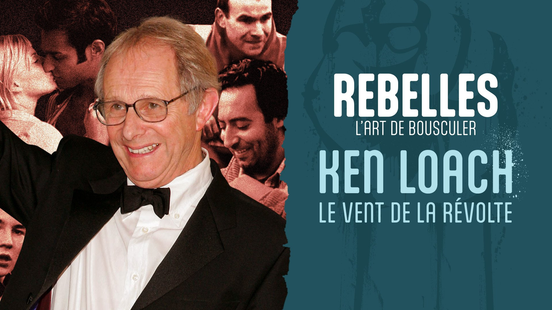 Backdrop for Ken Loach, le vent de la révolte