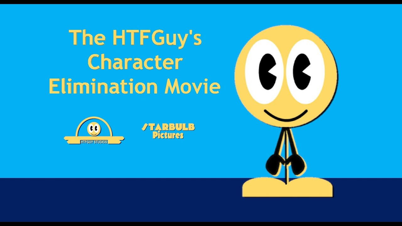 Backdrop for The HTFGuy's Character Elimination Movie