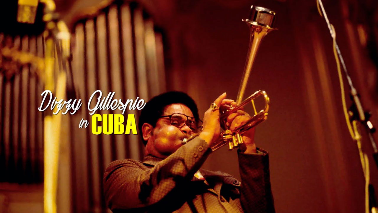 Backdrop for A Night In Havana: Dizzy Gillespie In Cuba