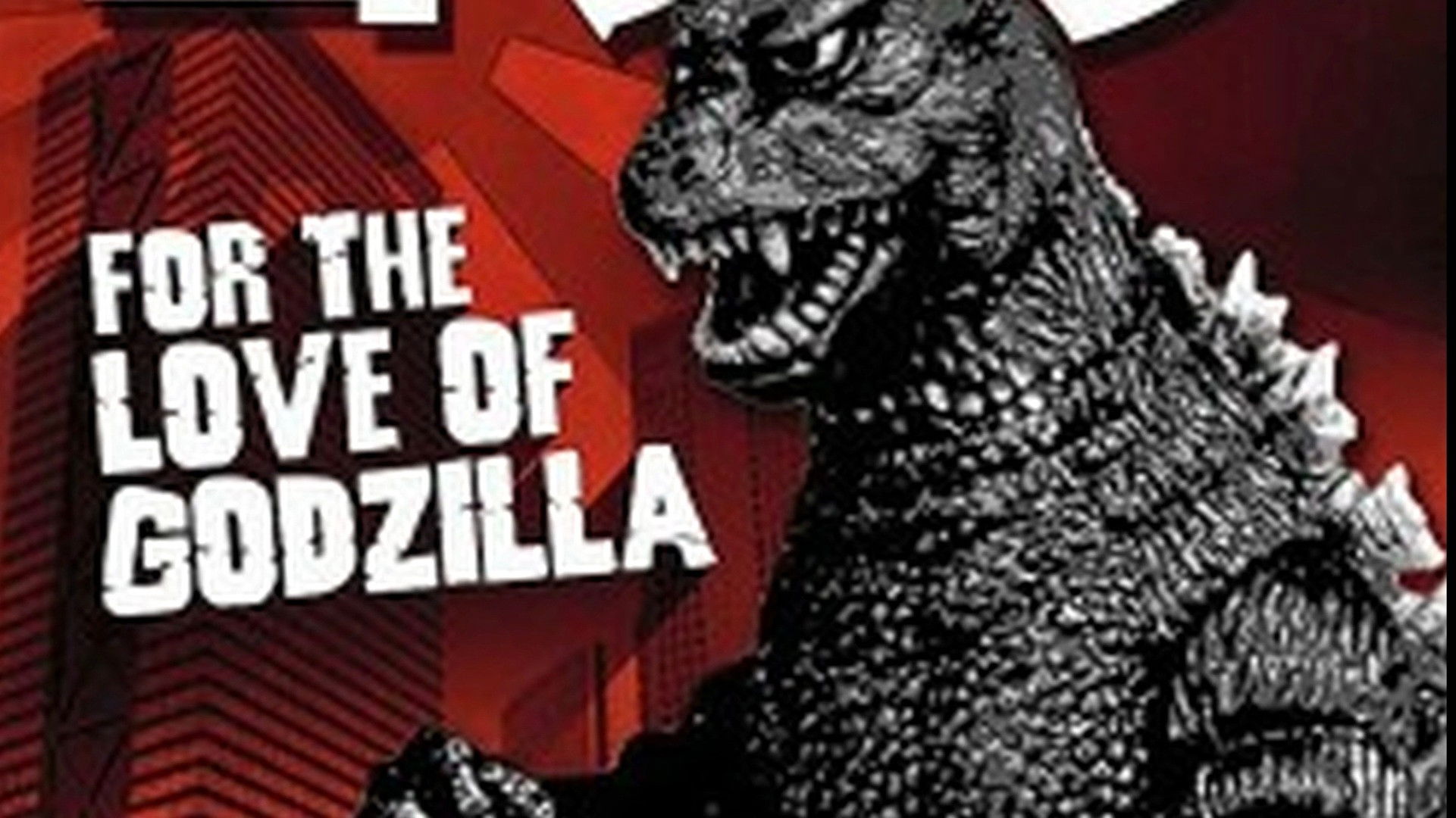 Backdrop for For the Love of Godzilla