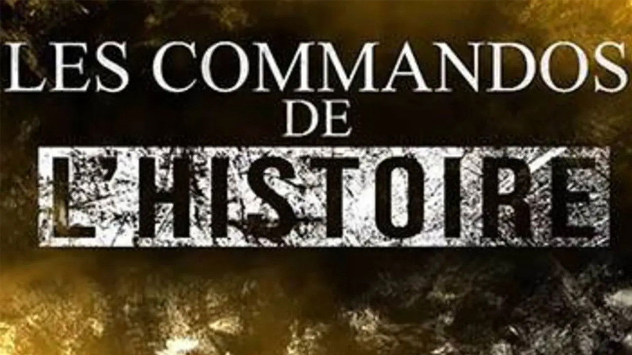 Backdrop for Les commandos de l'histoire