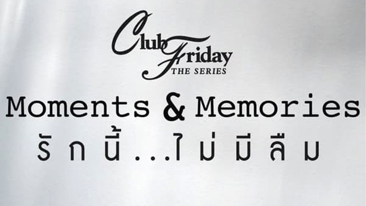 Backdrop for Club Friday Season 15: Moments & Memories