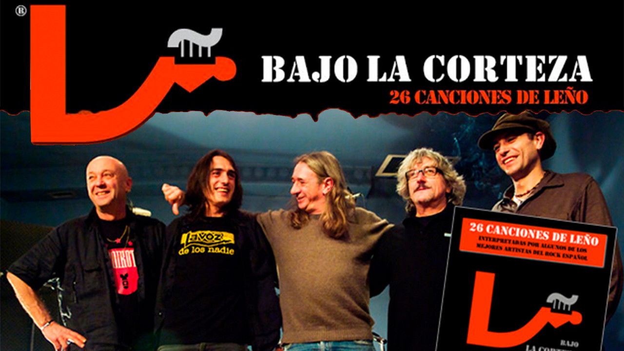 Backdrop for Bajo la Corteza (26 canciones de Leño)