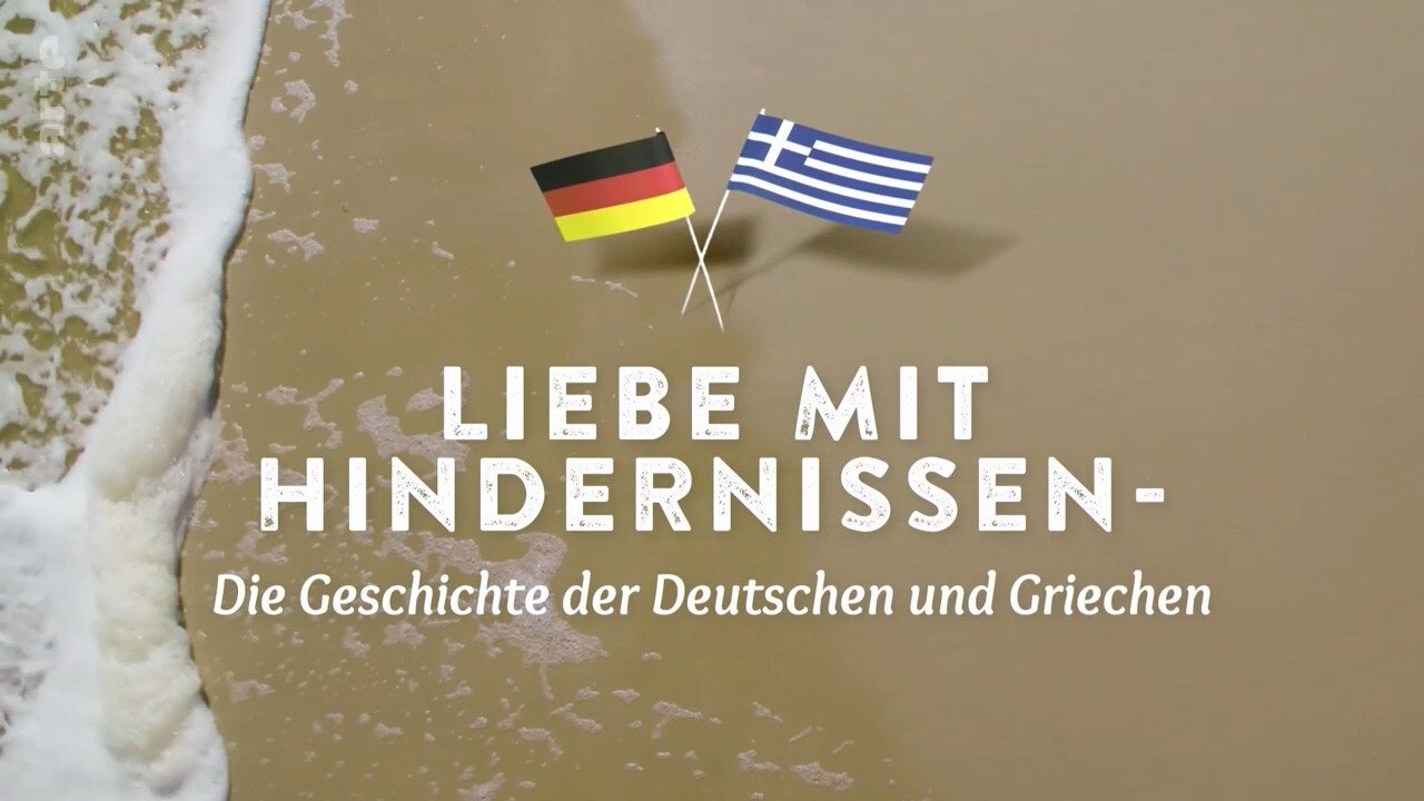 Backdrop for Liebe mit Hindernissen: Die Geschichte der Deutschen und Griechen