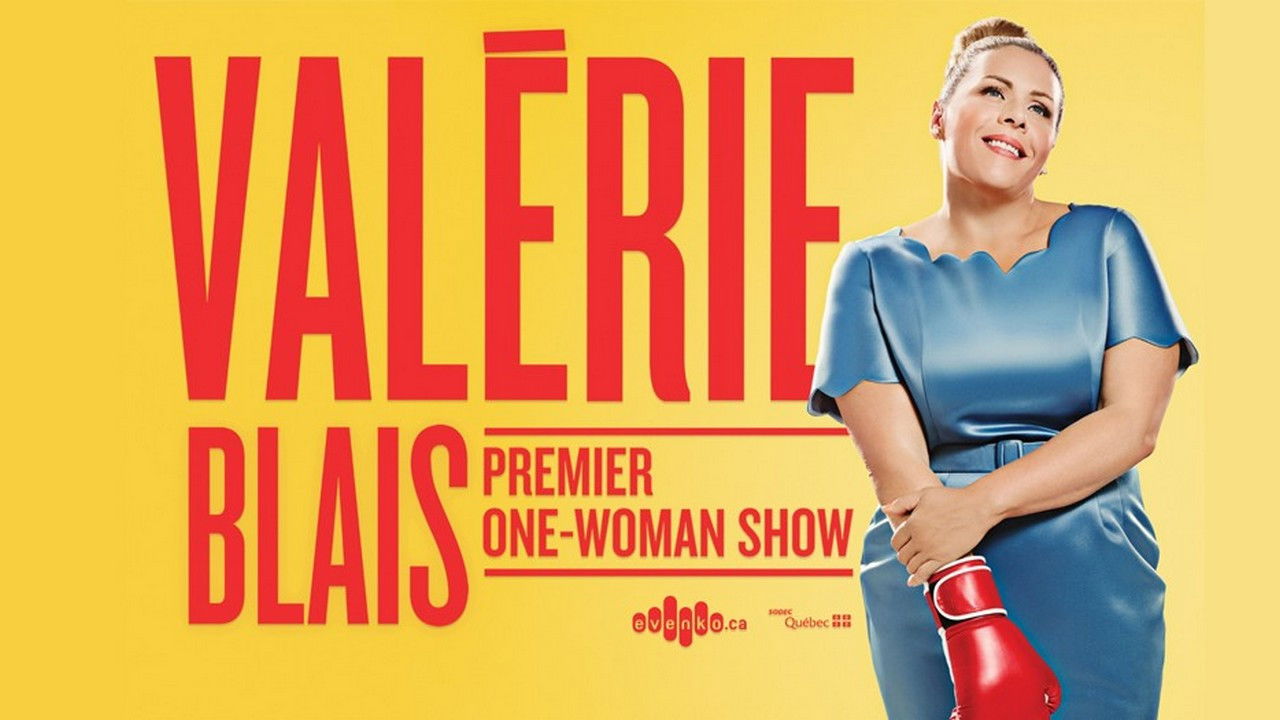 Backdrop for Valérie Blais - Premier one-woman show