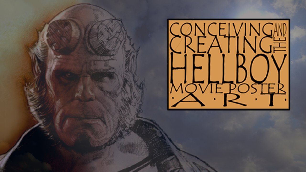 Backdrop for Conceiving and Creating the Hellboy Movie Poster Art