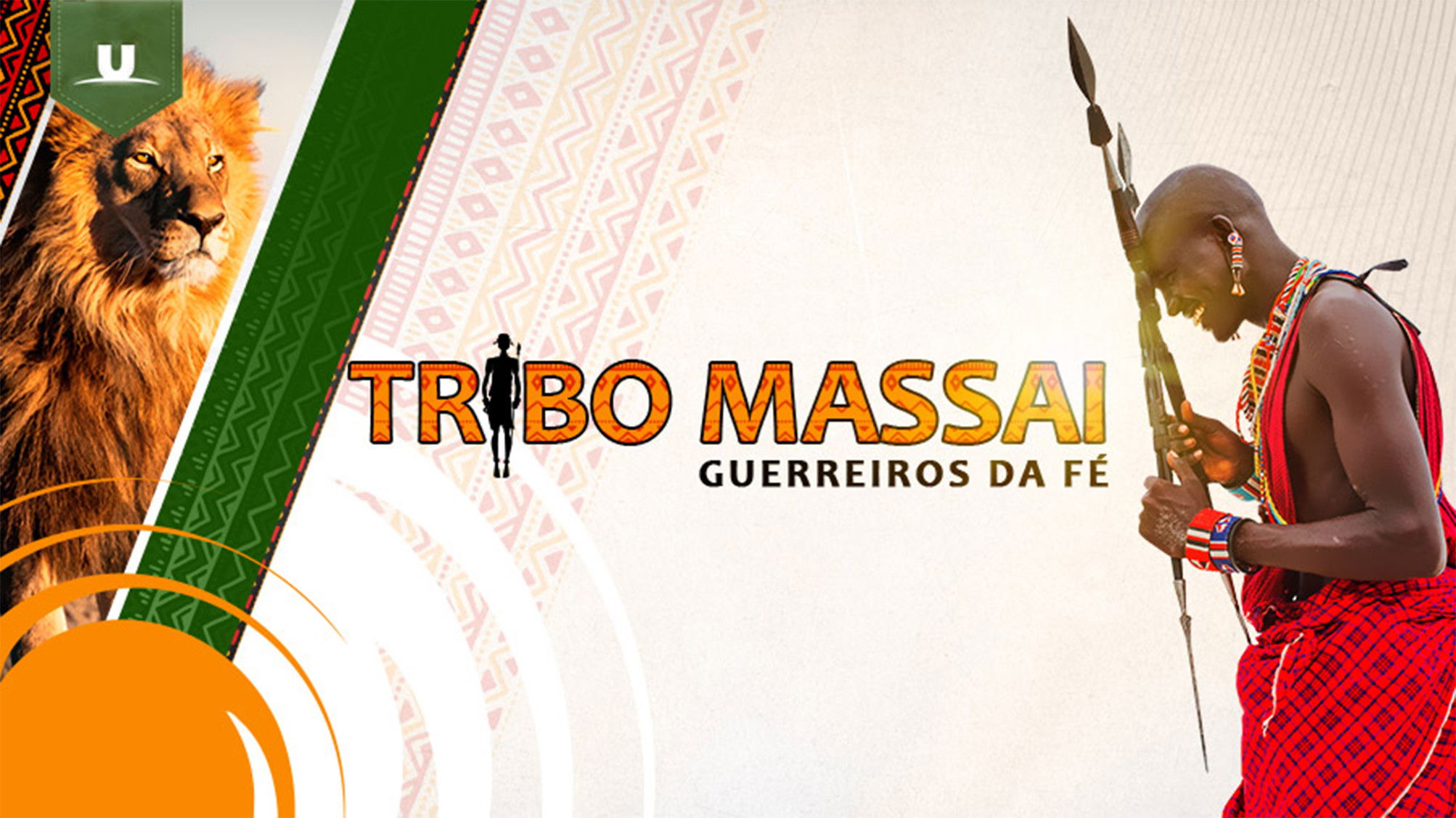 Backdrop for Tribo Massai - Guerreiros da Fé