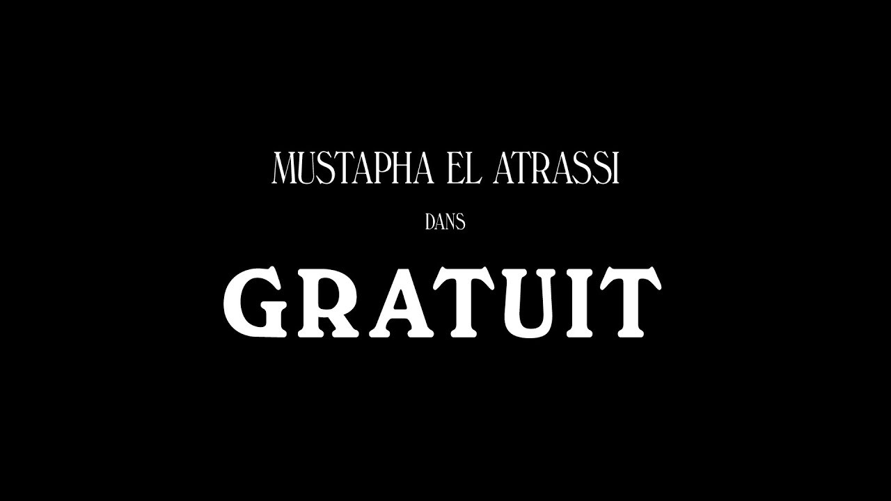 Backdrop for Mustapha El Atrassi - Gratuit