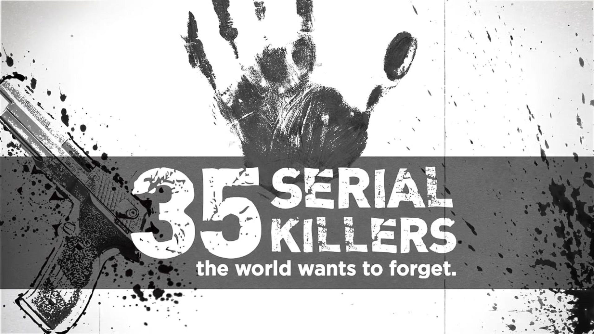 Backdrop for 35 Serial Killers the World Wants to Forget