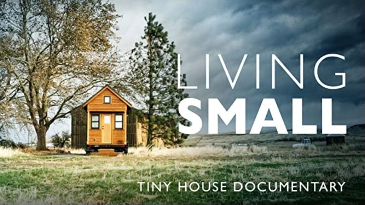 Backdrop for Living Small - Tiny House Documentary