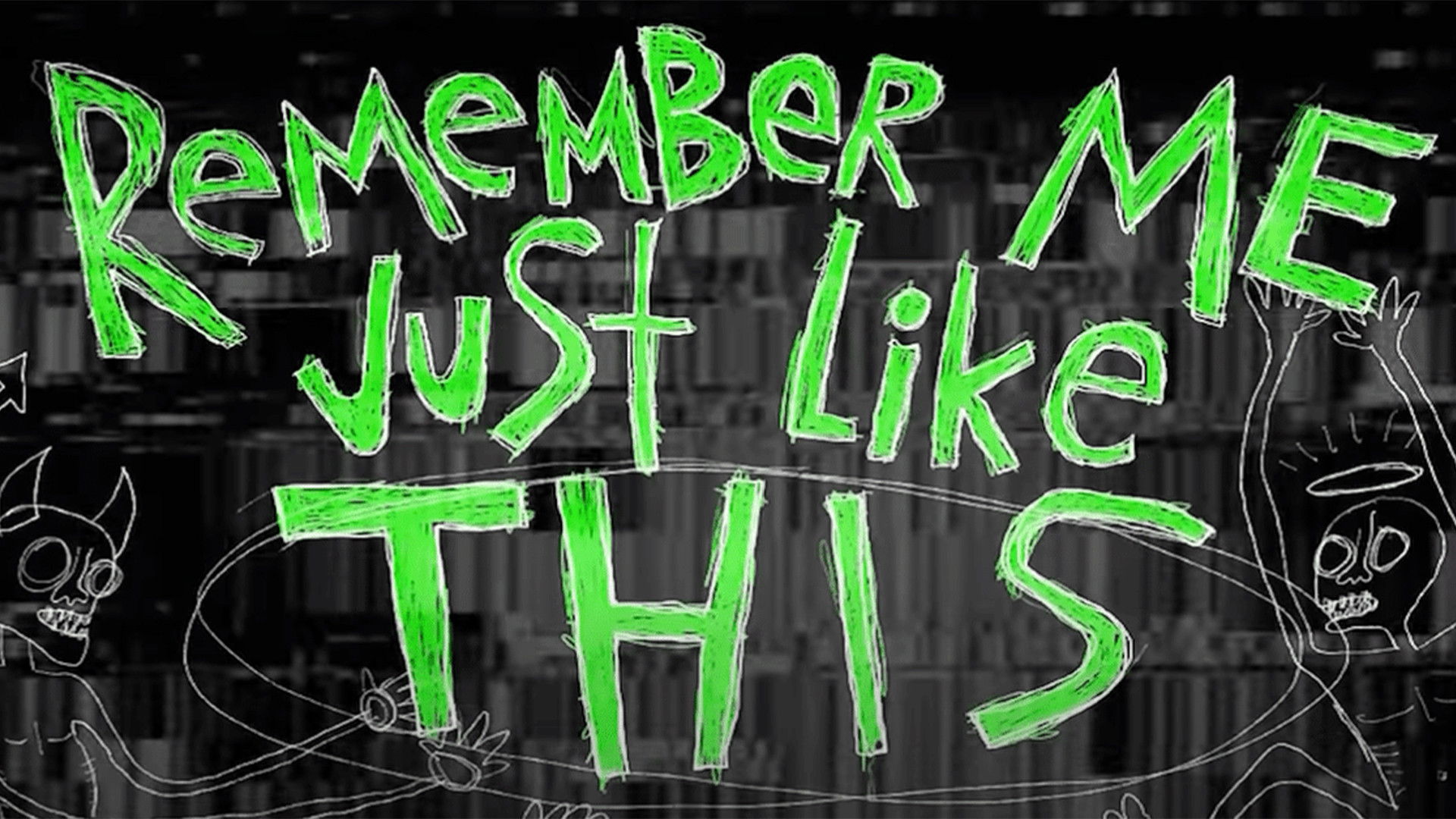 Backdrop for Remember Me Just Like This