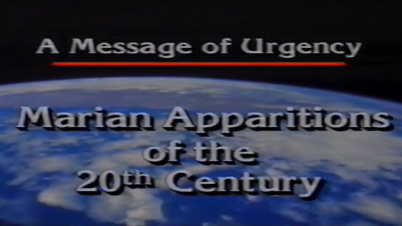Backdrop for Marian Apparitions of the 20th Century: A Message of Urgency