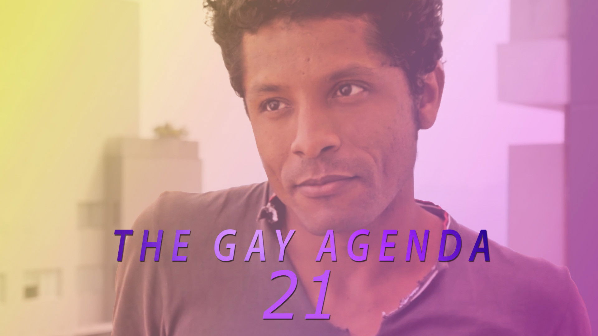 Backdrop for The Gay Agenda 21