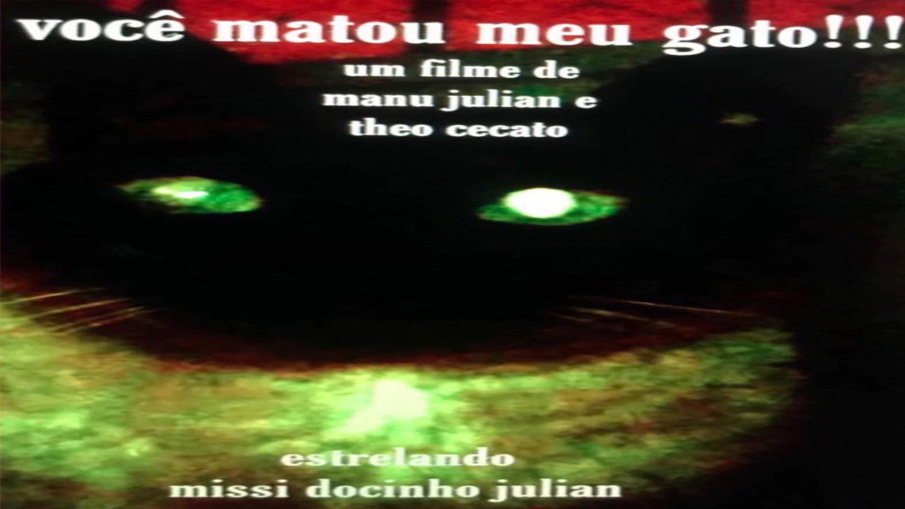 Backdrop for Você Matou meu Gato