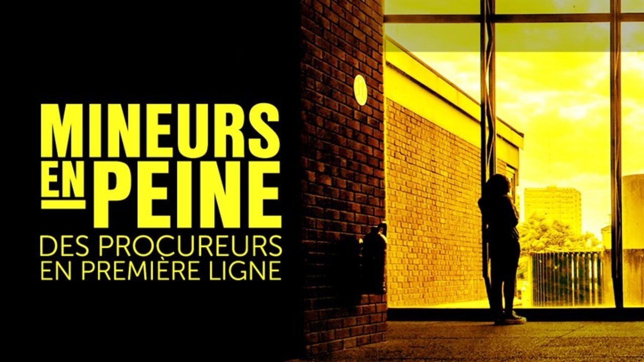 Backdrop for Mineurs en peine, des procureurs en première ligne