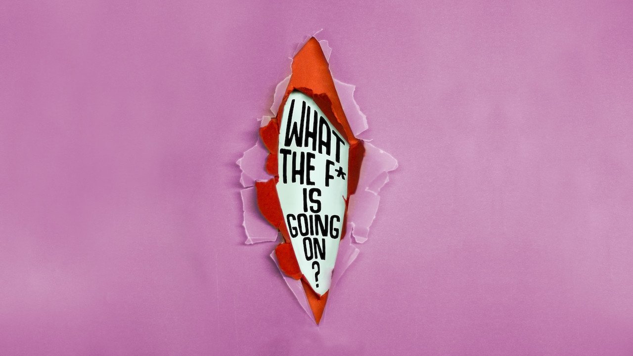 Backdrop for What the F* Is Going On?