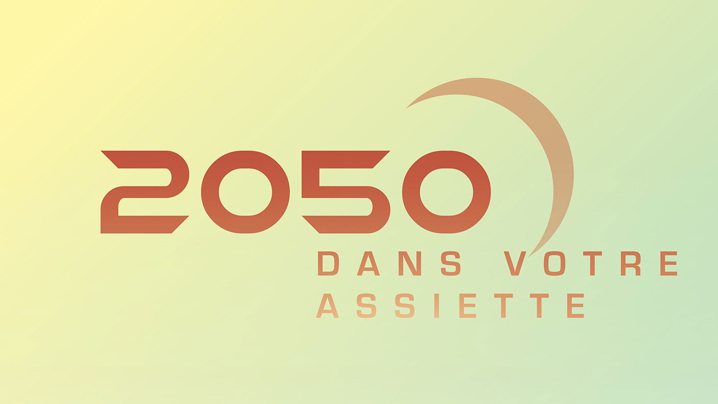 Backdrop for 2050 dans votre assiette