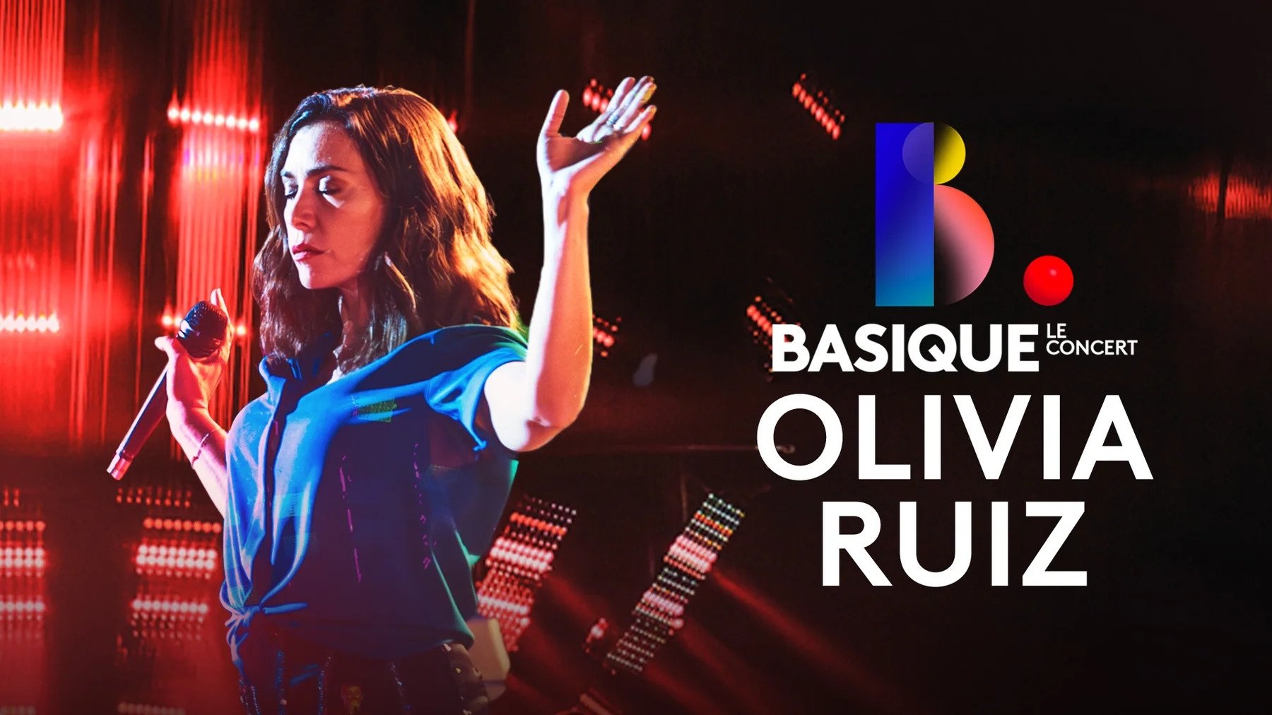 Backdrop for Basique, le concert - Olivia Ruiz