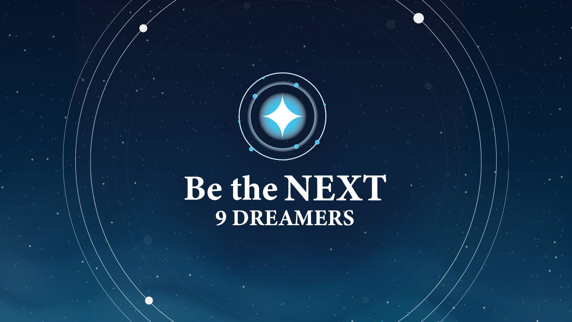 Backdrop for Be the NEXT: 9 Dreamers