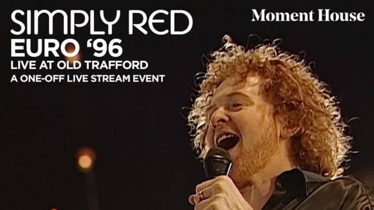 Backdrop for Simply Red: Live at Old Trafford - Theatre of Dream