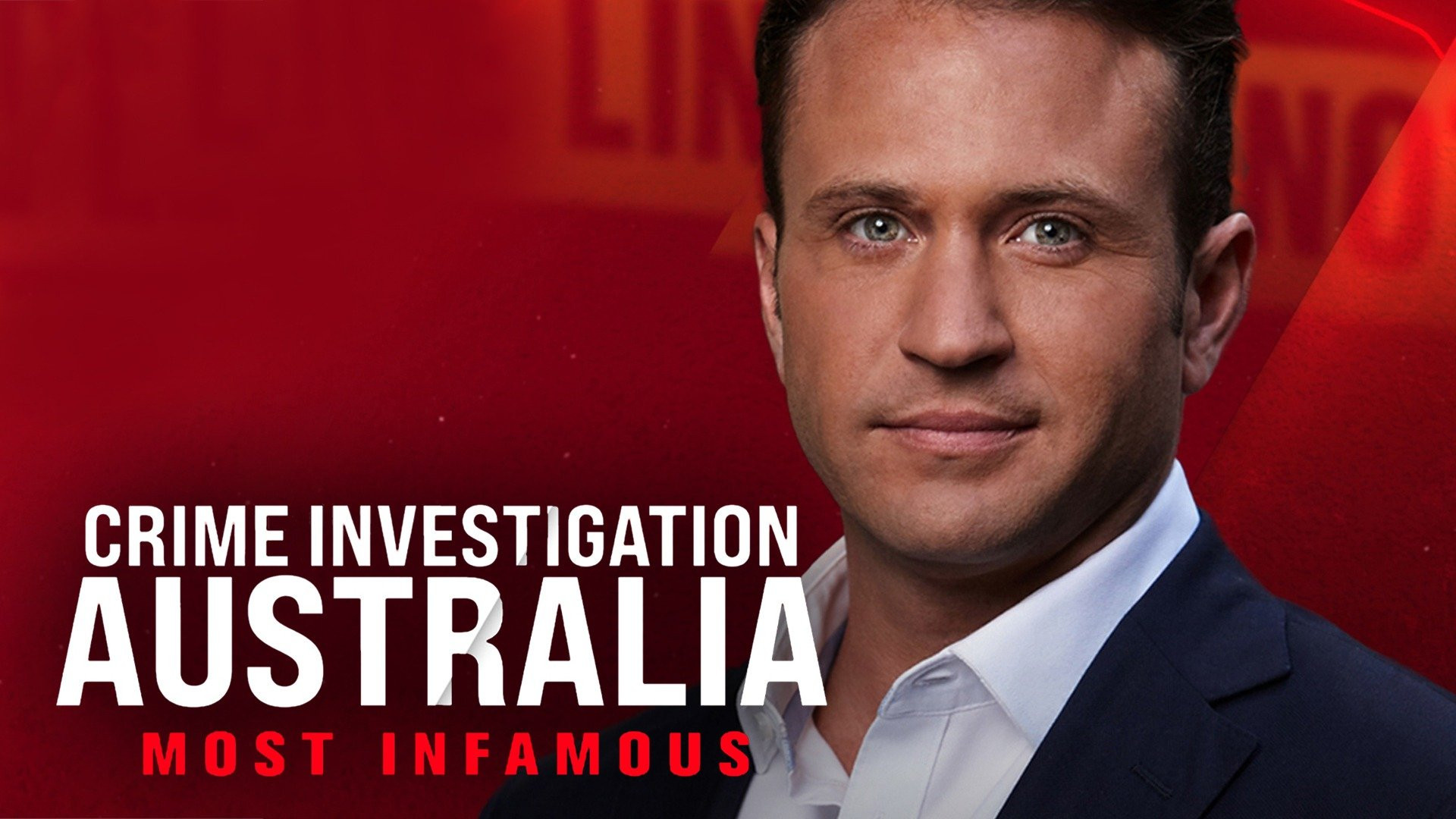 Backdrop for Crime Investigation Australia: Most Infamous