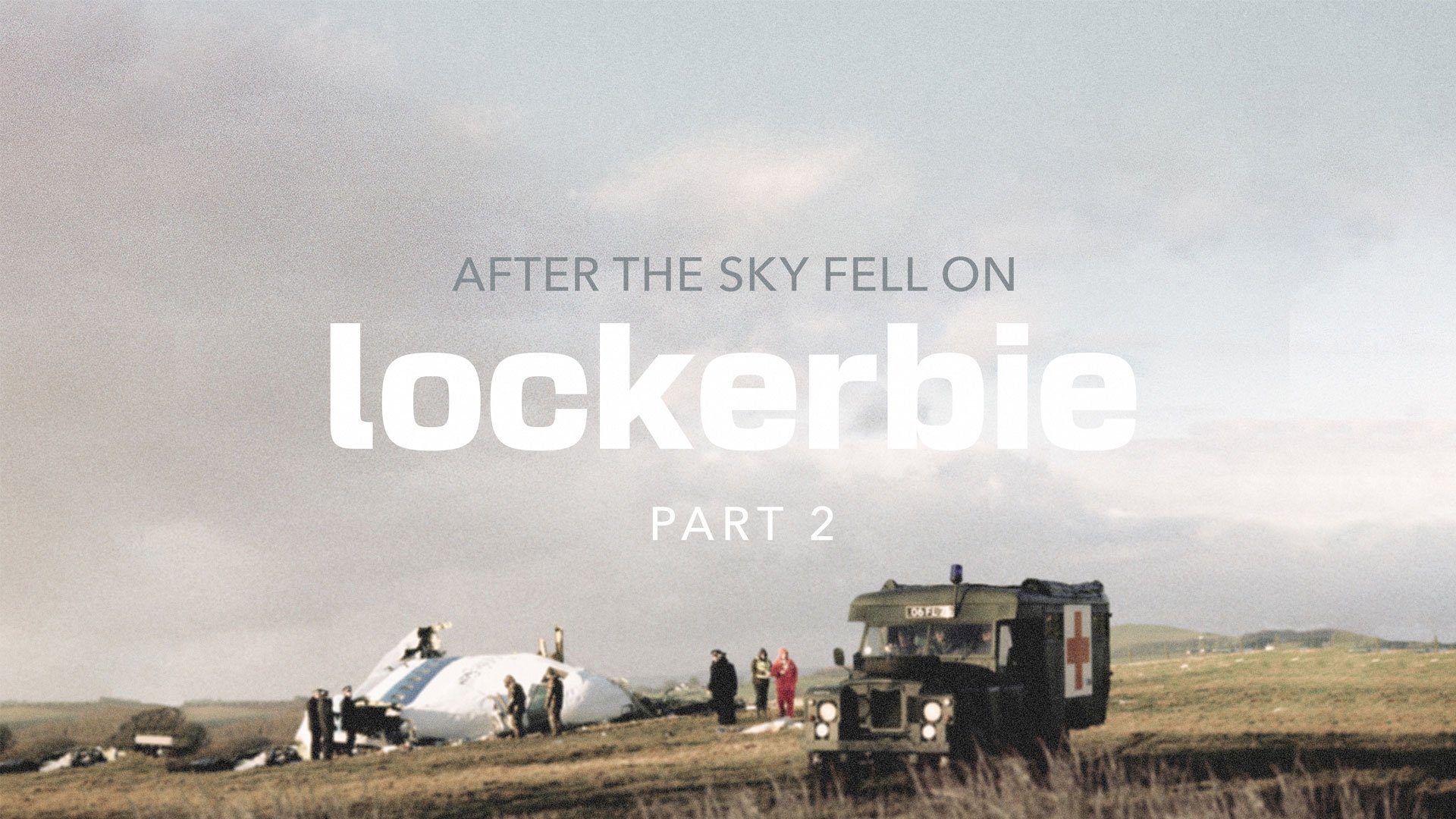 Backdrop for After the Sky Fell on Lockerbie