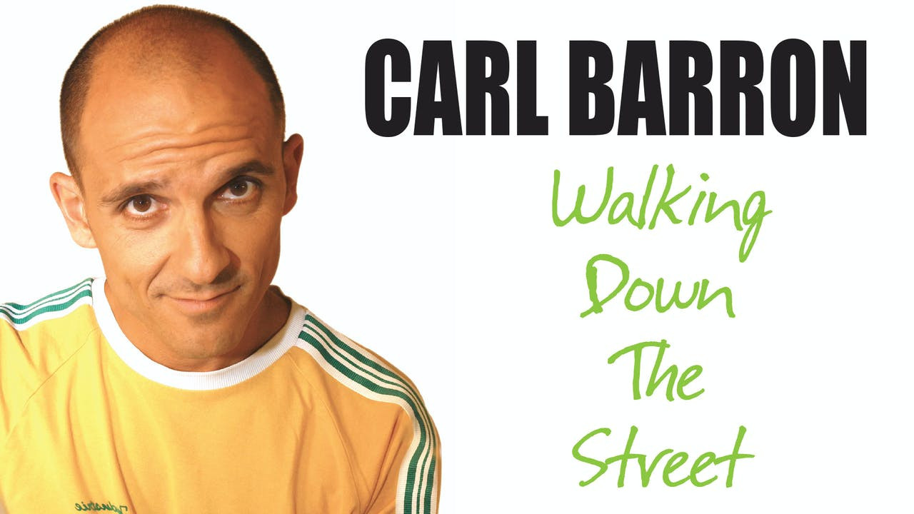 Backdrop for Carl Barron: Walking Down the Street