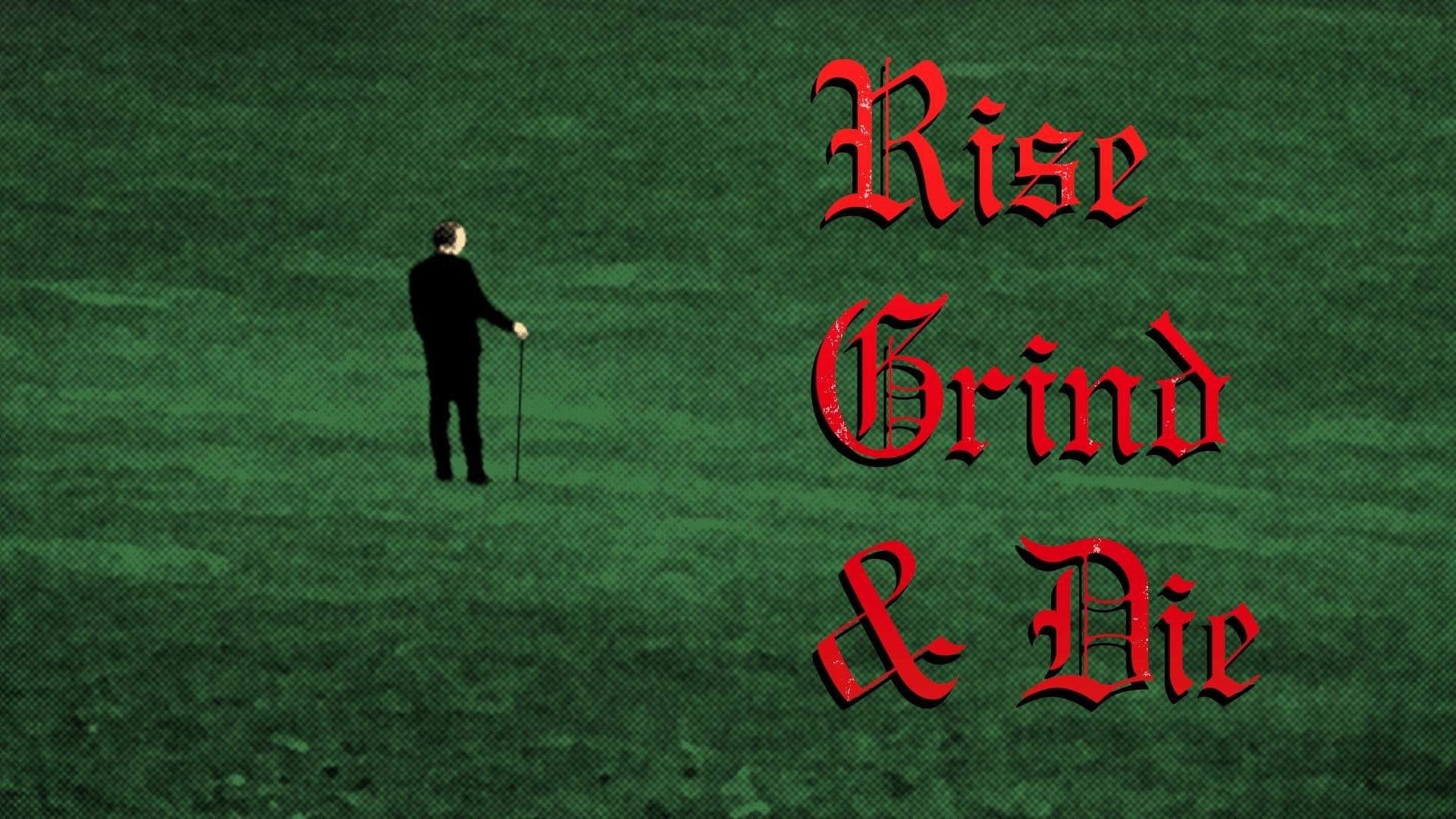 Backdrop for Rise, Grind & Die
