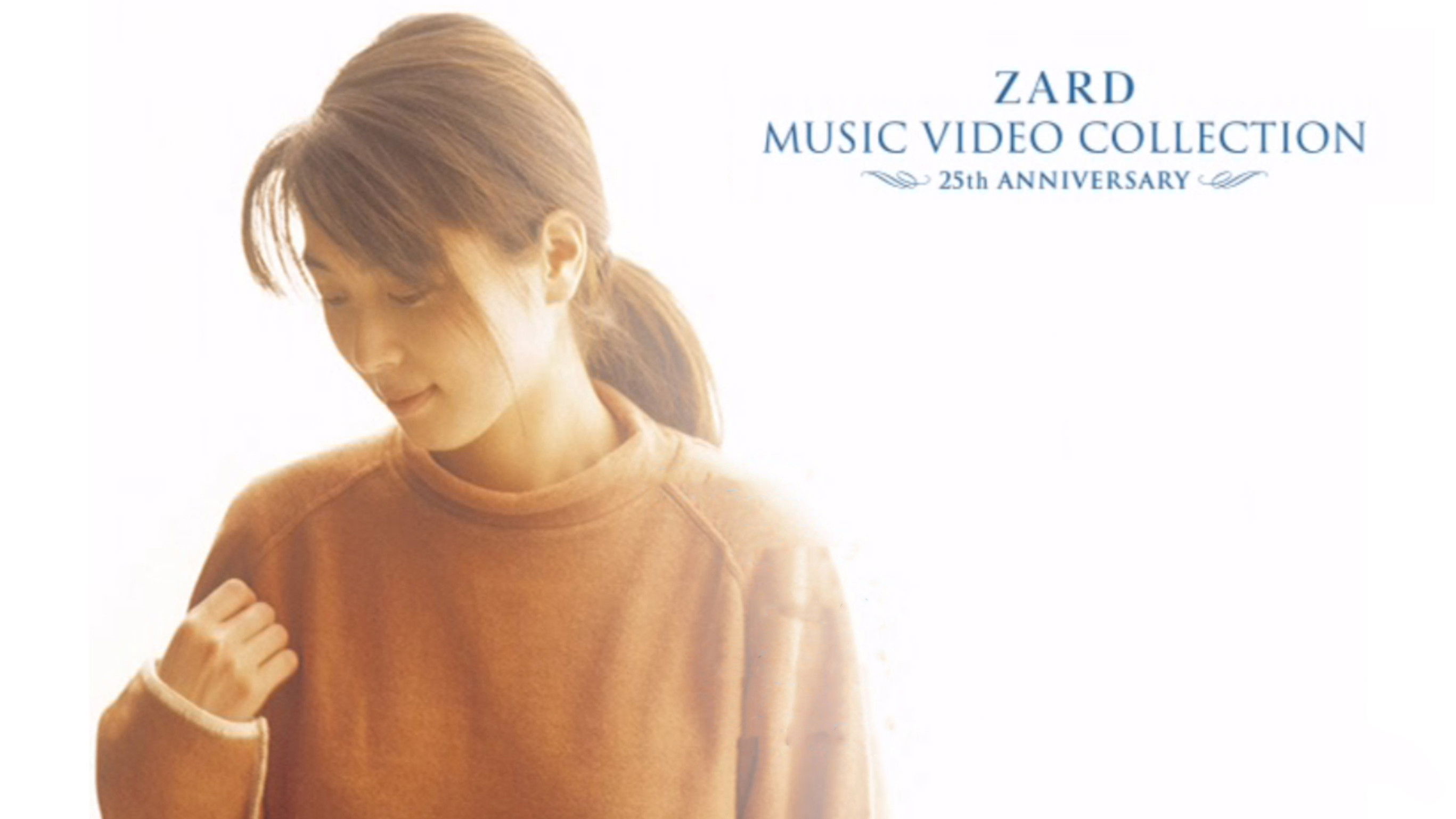 Backdrop for ZARD MUSIC VIDEO COLLECTION ～25th ANNIVERSARY～