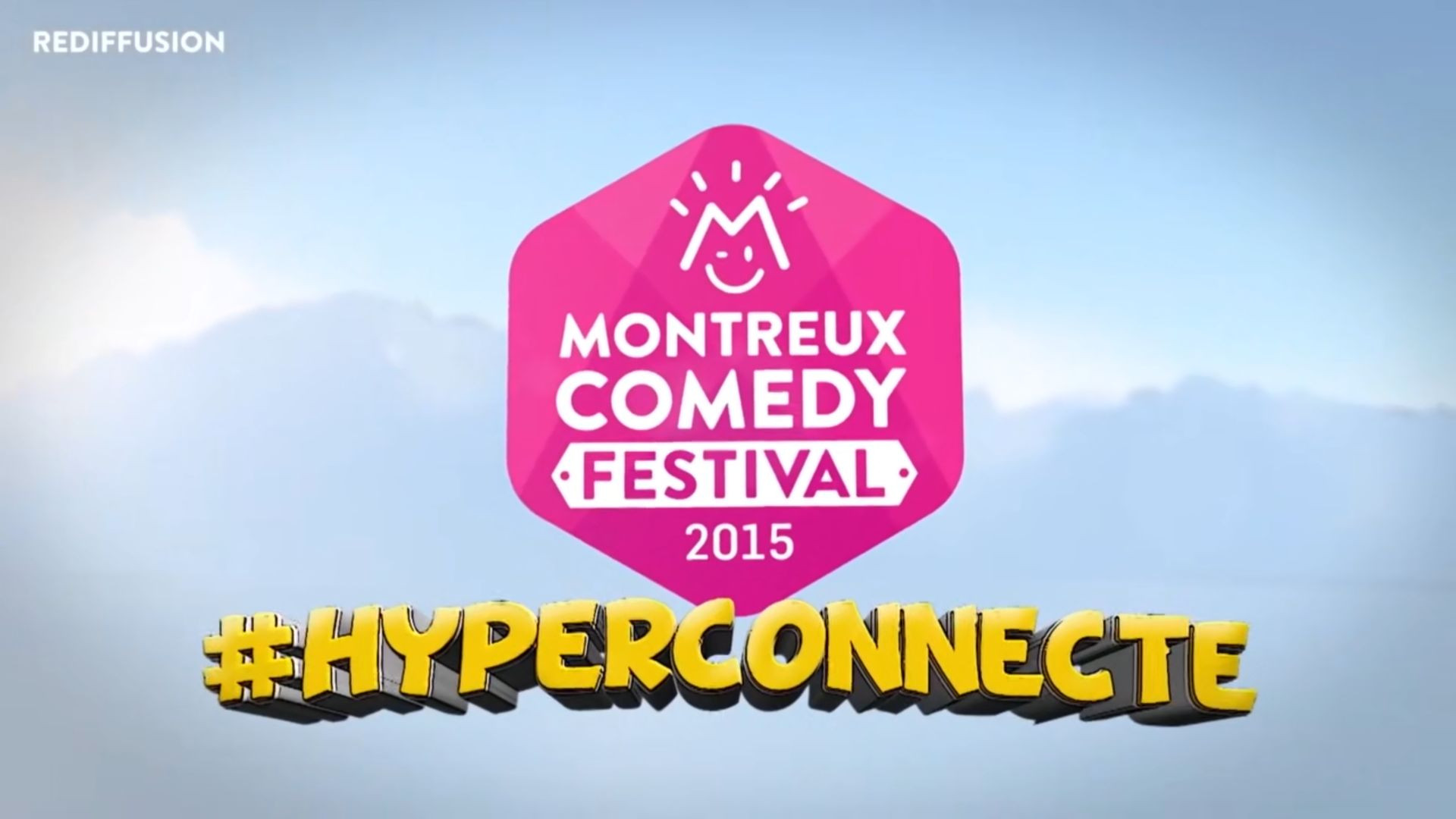 Backdrop for Montreux Comedy Festival 2015 - #hyperconnecté