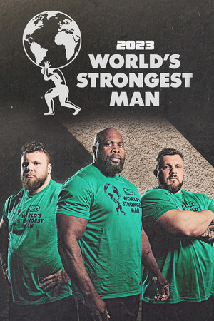 Poster for World's Strongest Man 2023