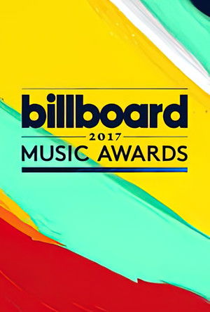 Poster for 2017 Billboard Music Awards