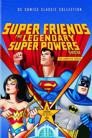 Poster for Super Friends: The Legendary Super Powers Show