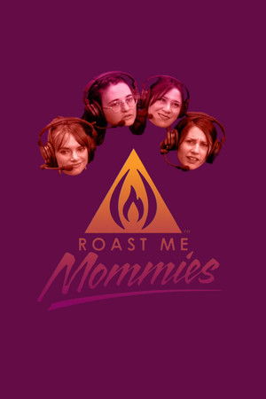 Poster for Roast Me Mommies